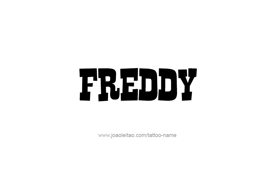 Tattoo Design  Name Freddy   