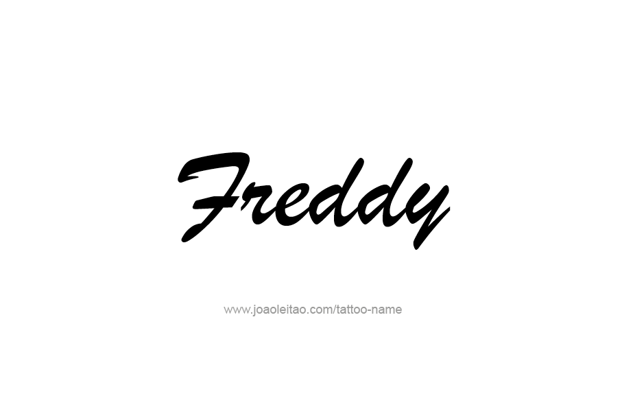 Tattoo Design  Name Freddy   