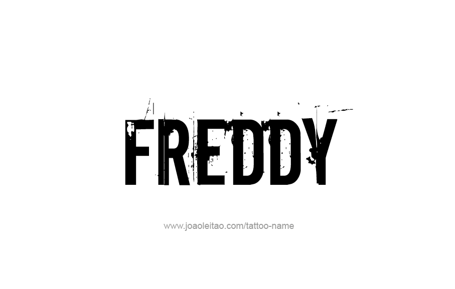 Tattoo Design  Name Freddy   