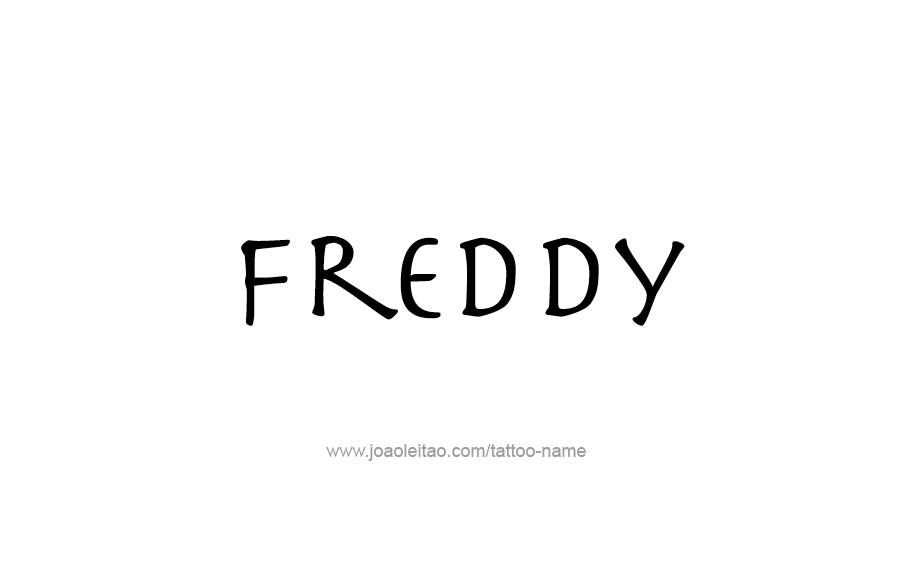 Tattoo Design  Name Freddy   