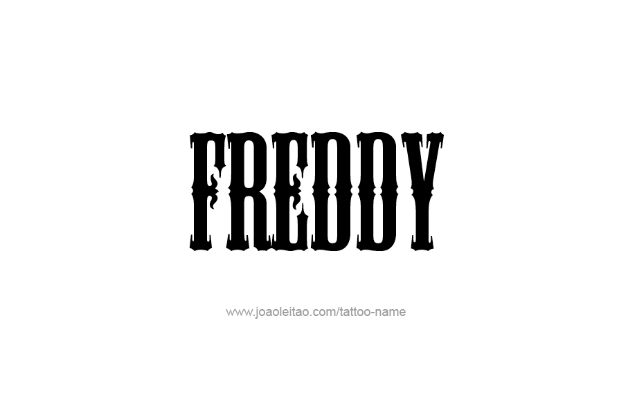 Tattoo Design  Name Freddy   