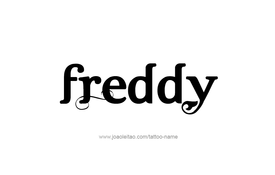 Tattoo Design  Name Freddy   