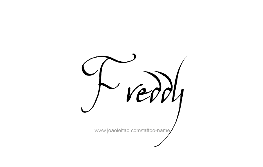 Tattoo Design  Name Freddy   