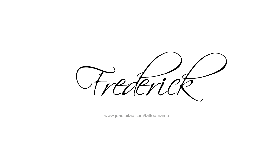 Tattoo Design  Name Frederick   