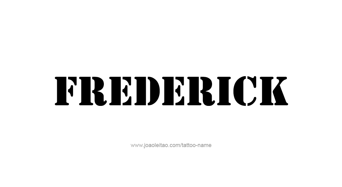 Tattoo Design  Name Frederick   