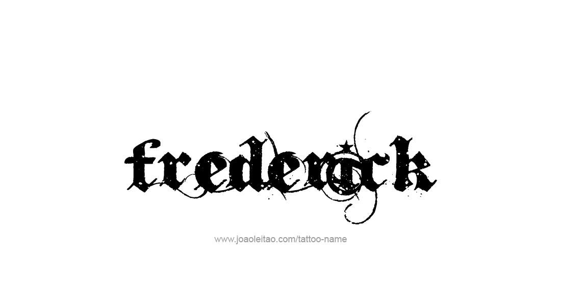 Tattoo Design  Name Frederick   