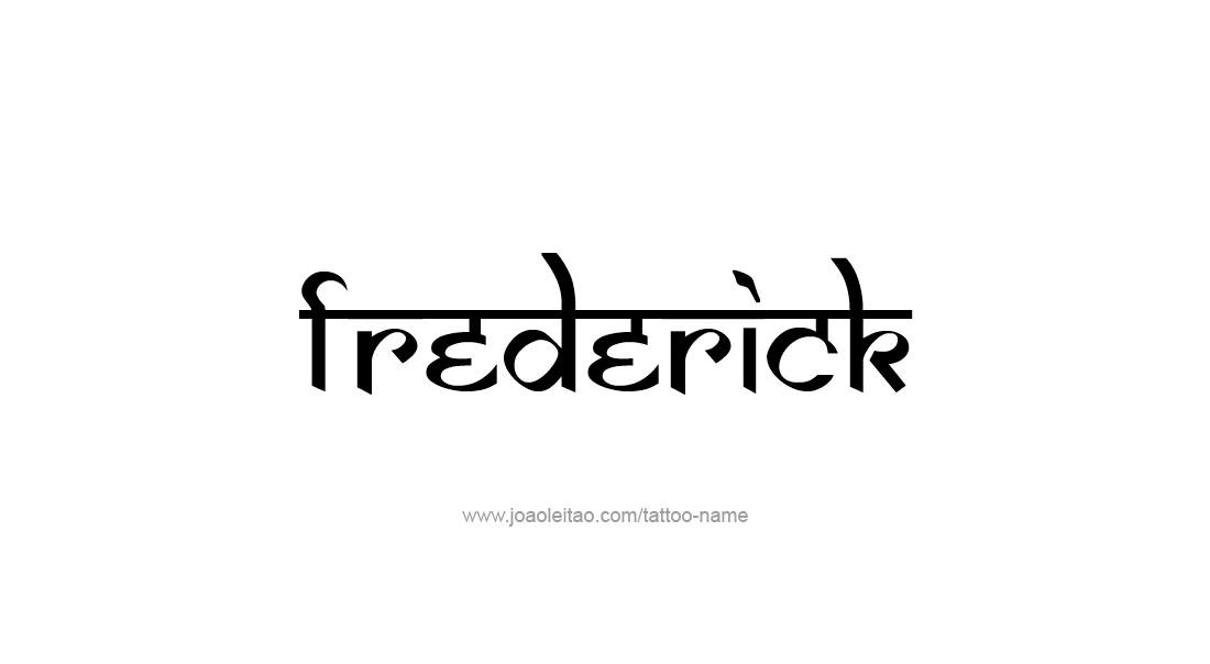 Tattoo Design  Name Frederick   