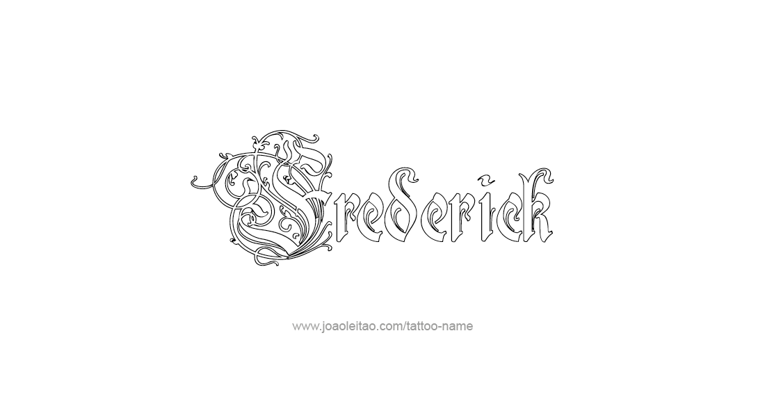 Tattoo Design  Name Frederick   