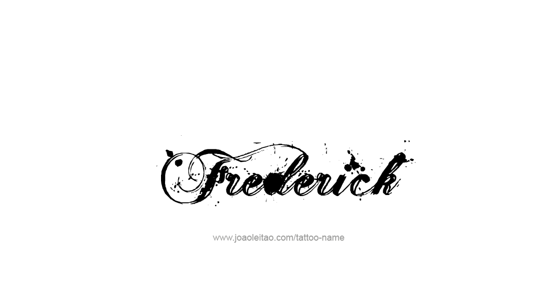 Tattoo Design  Name Frederick   