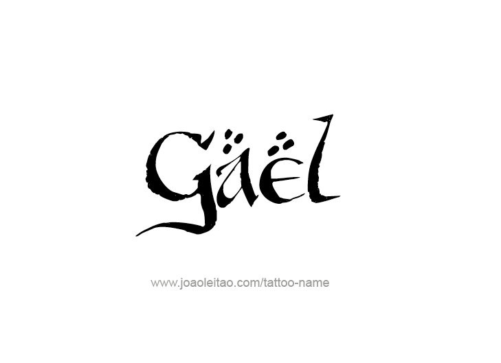 Tattoo Design  Name Gael   