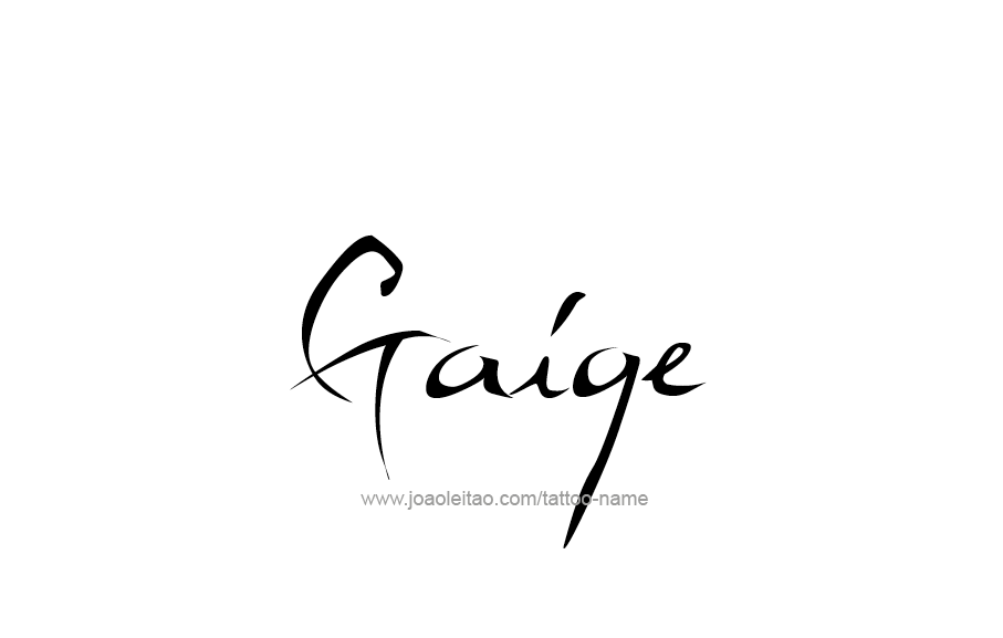 Tattoo Design  Name Gaige   