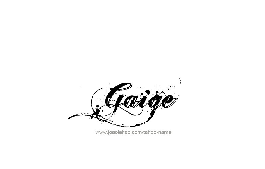 Tattoo Design  Name Gaige   