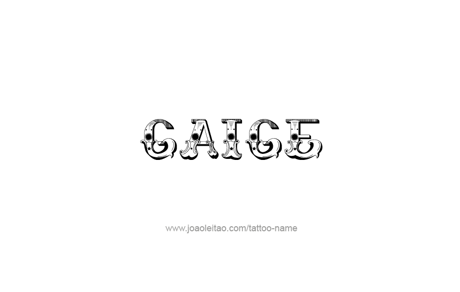 Tattoo Design  Name Gaige   