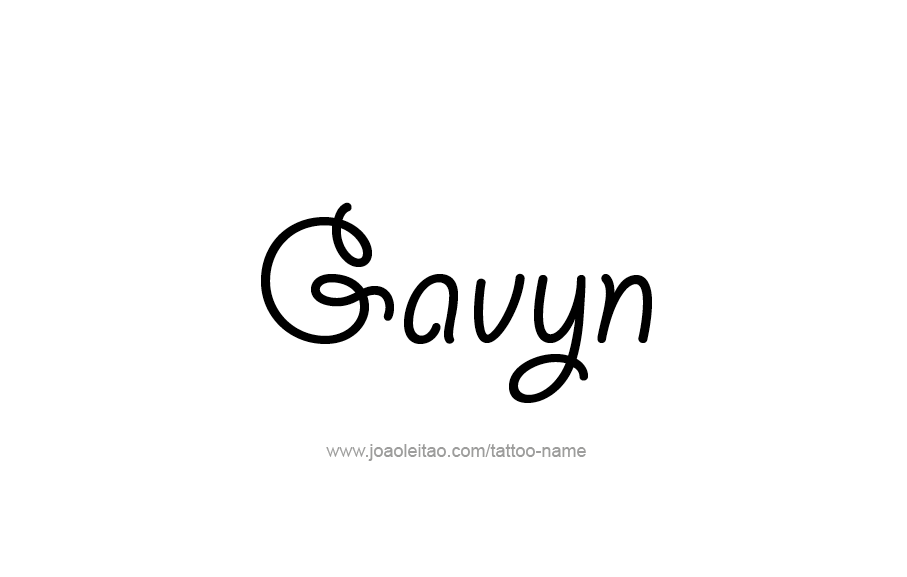 Tattoo Design  Name Gavyn   