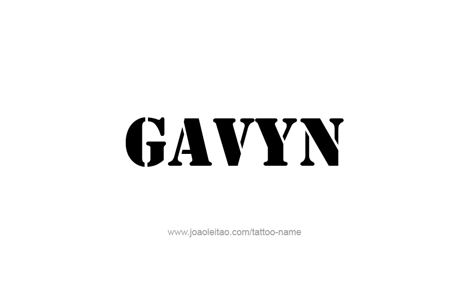 Tattoo Design  Name Gavyn   