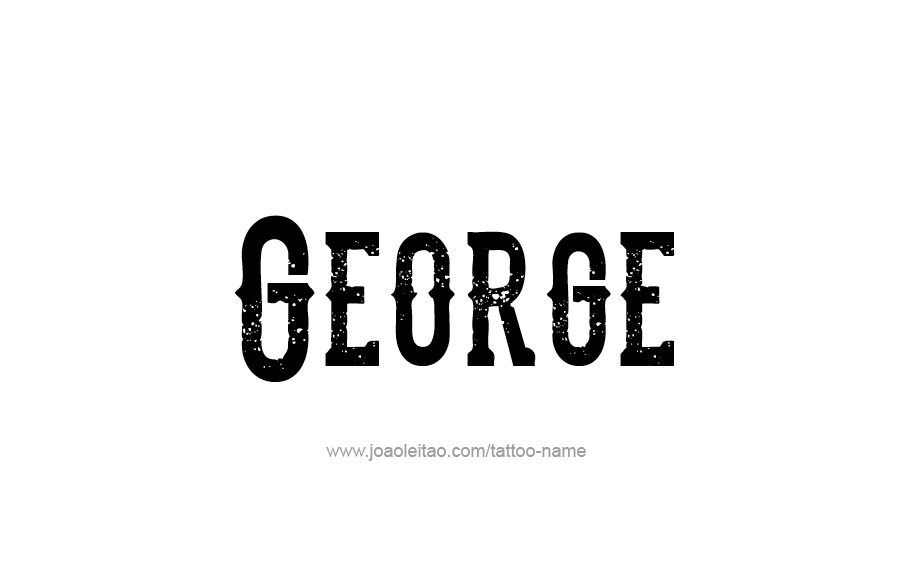 Tattoo Design  Name George   