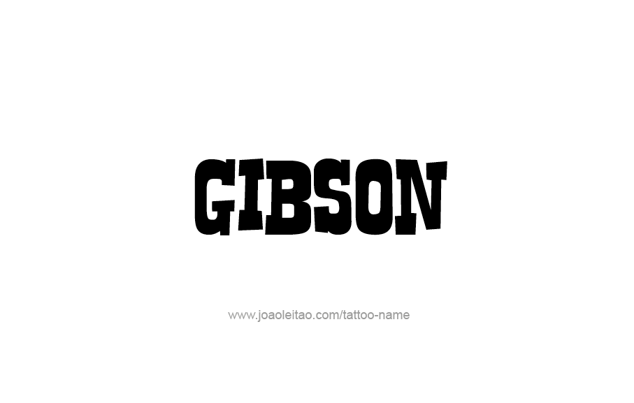 Tattoo Design  Name Gibson   