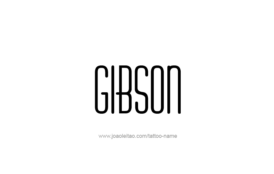 Tattoo Design  Name Gibson   