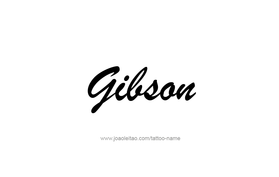 Tattoo Design  Name Gibson   