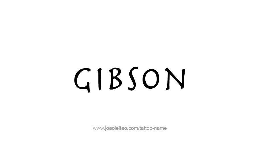 Tattoo Design  Name Gibson   