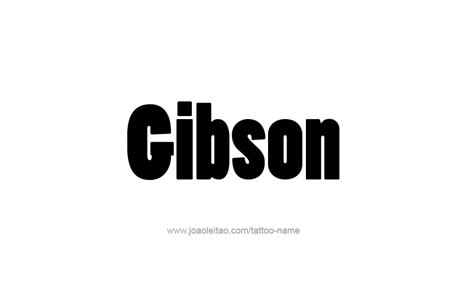 Tattoo Design  Name Gibson   