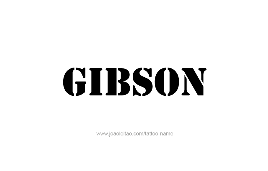 Tattoo Design  Name Gibson   