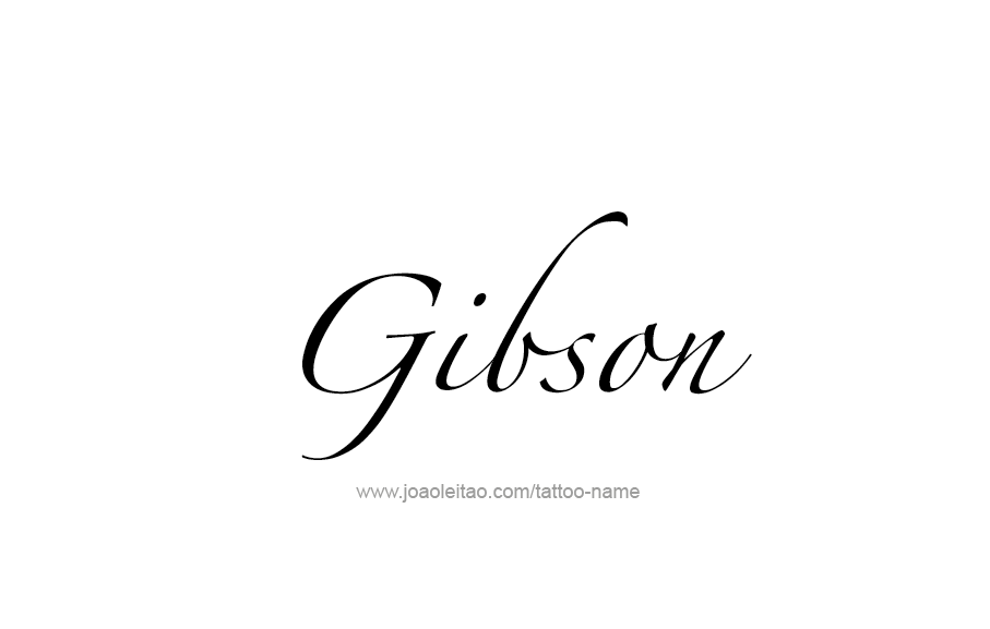 Tattoo Design  Name Gibson   