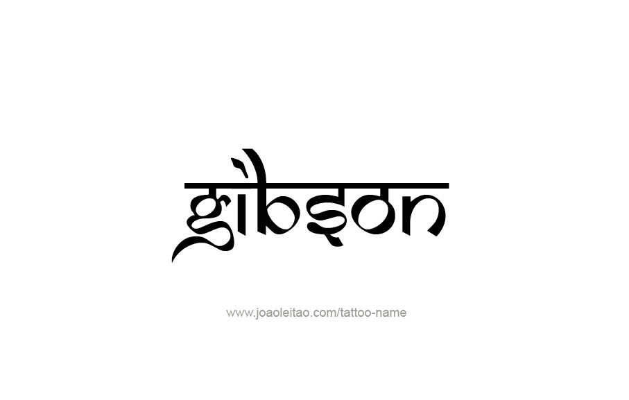 Tattoo Design  Name Gibson   