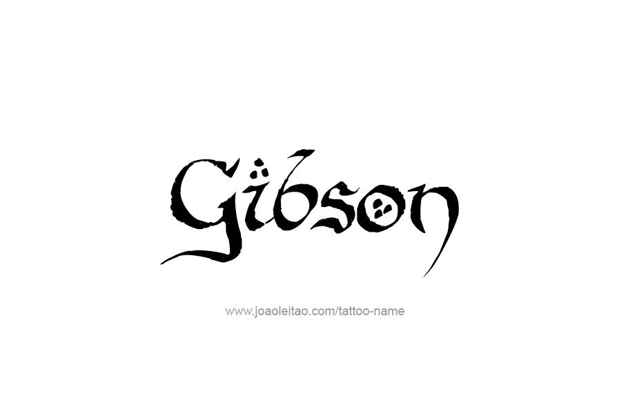 Tattoo Design  Name Gibson   