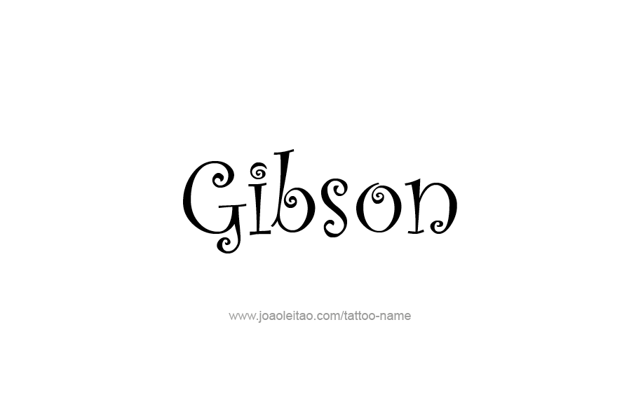 Tattoo Design  Name Gibson   