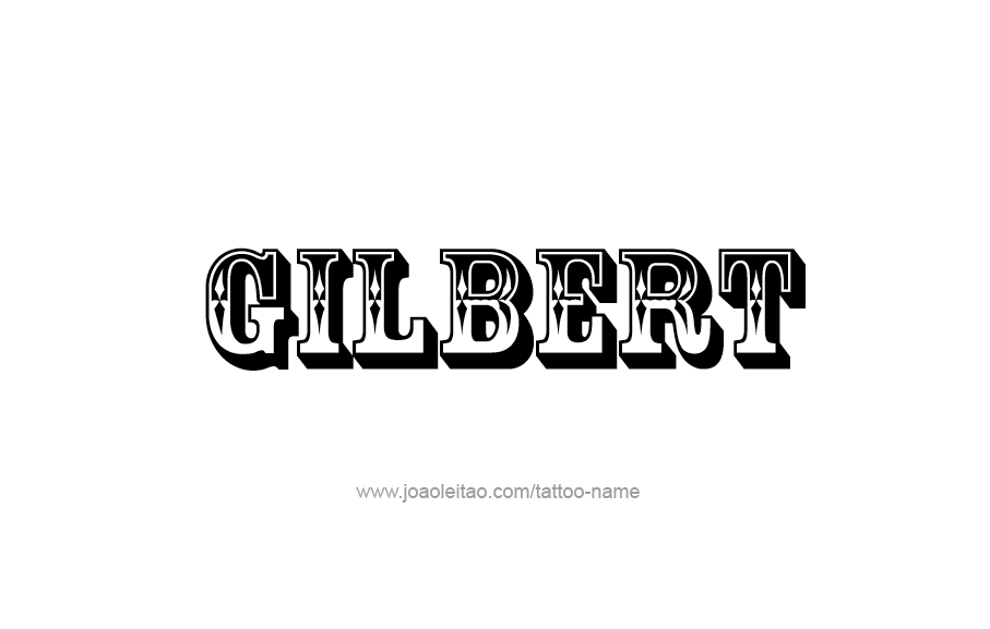 Tattoo Design  Name Gilbert   