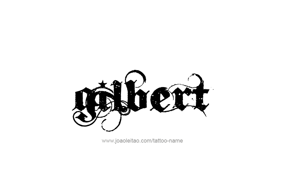 Tattoo Design  Name Gilbert   