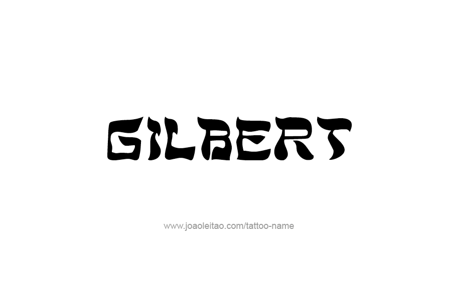 Gilbert Name Tattoo Designs