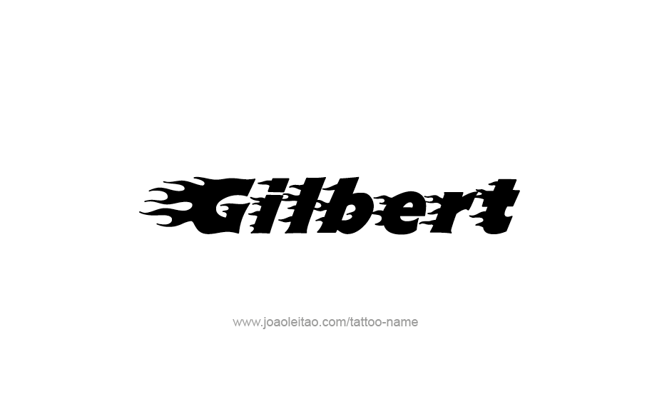 Tattoo Design  Name Gilbert   