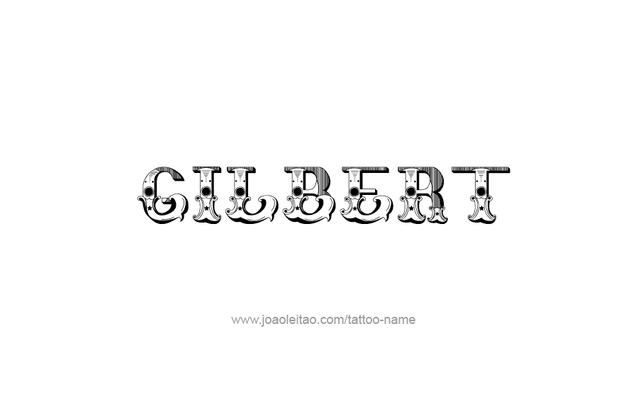 Tattoo Design  Name Gilbert   