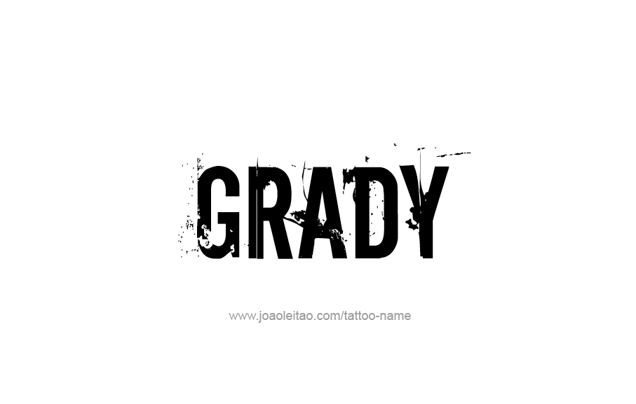 Tattoo Design  Name Grady   