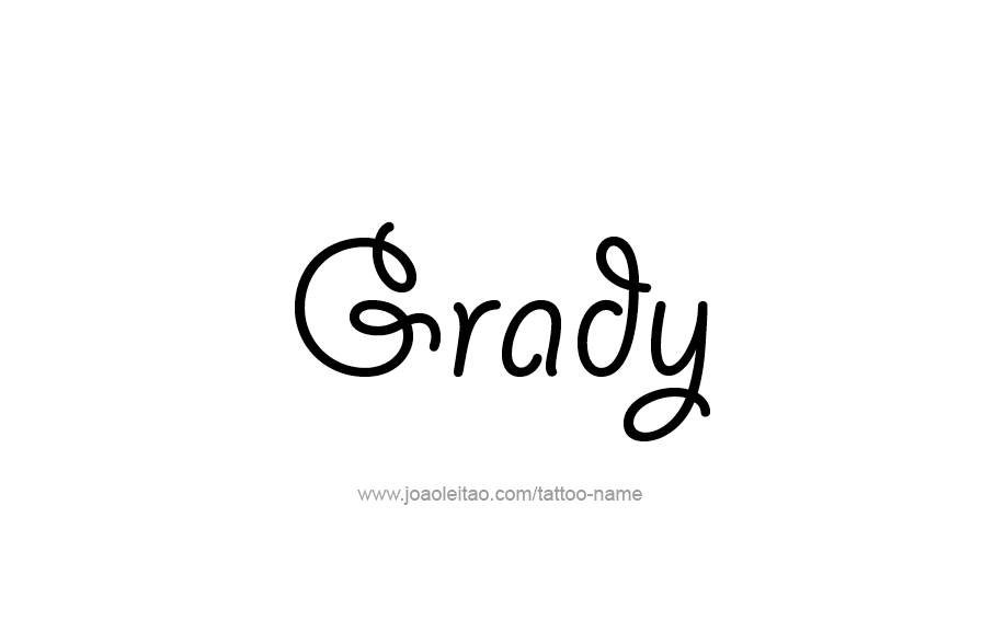 Tattoo Design  Name Grady   