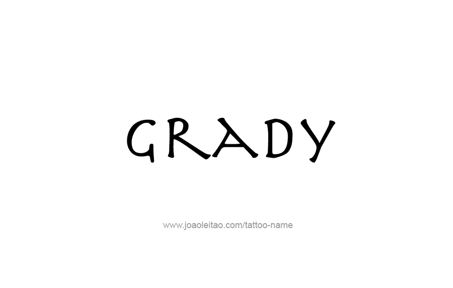 Tattoo Design  Name Grady   