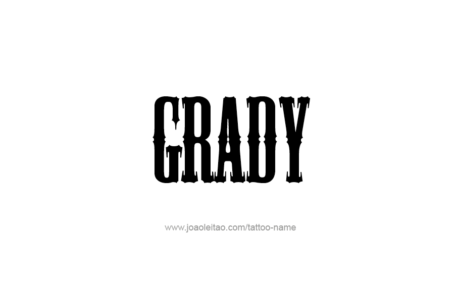 Tattoo Design  Name Grady   