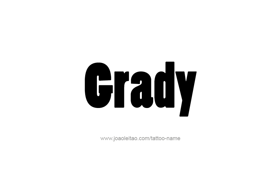 Tattoo Design  Name Grady   