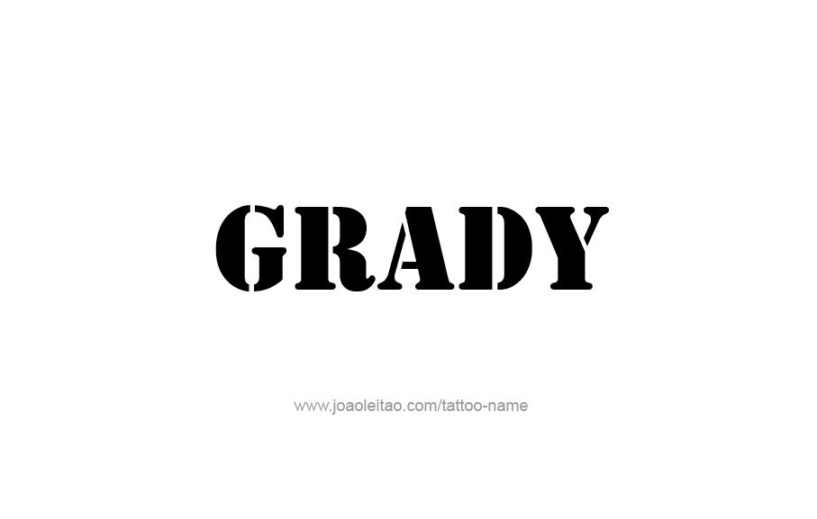 Tattoo Design  Name Grady   