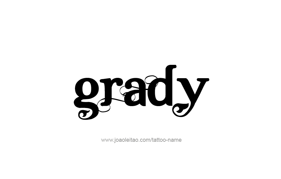 Tattoo Design  Name Grady   