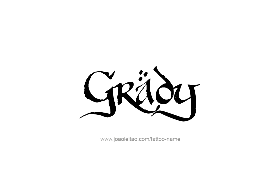 Tattoo Design  Name Grady   