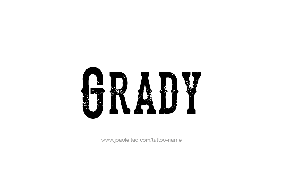 Tattoo Design  Name Grady   