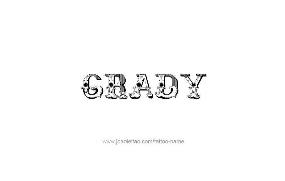 Tattoo Design  Name Grady   