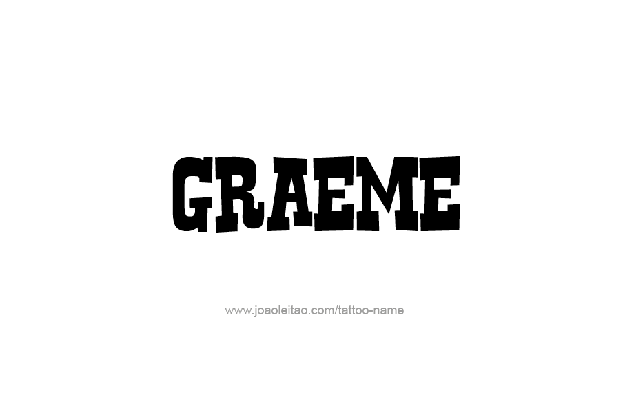 Tattoo Design  Name Graeme   