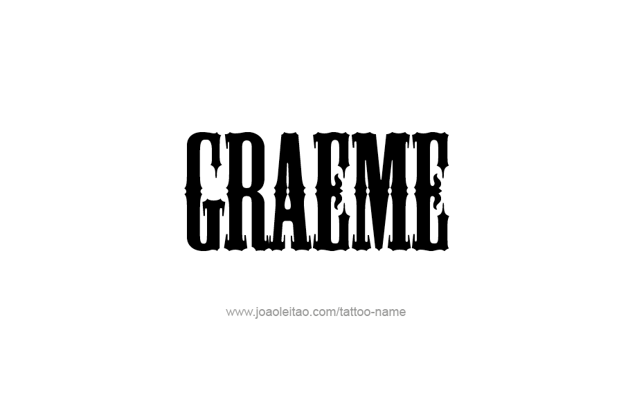 Tattoo Design  Name Graeme   