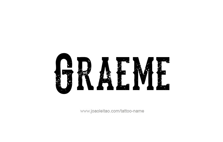 Tattoo Design  Name Graeme   