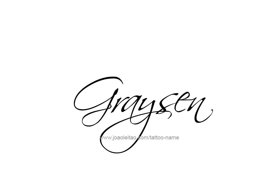 Tattoo Design  Name Graysen   