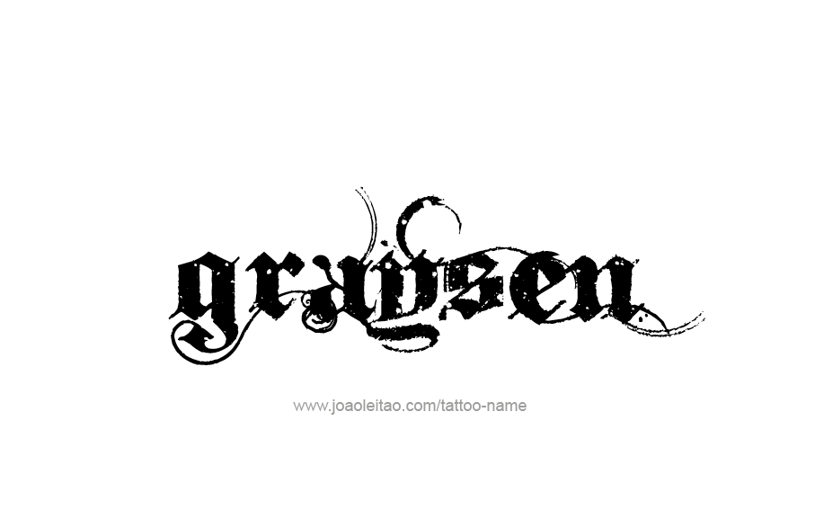 Tattoo Design  Name Graysen   